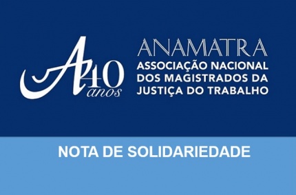Banner Anamatra Nota de Solidariedade