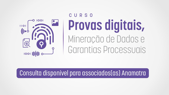 Provas digitais, mineração de dados e garantias processuais
