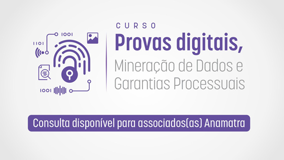 Provas digitais, mineração de dados e garantias processuais Provas digitais, mineração de dados e garantias processuais