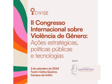 II Congresso Internacional sobre Violência de Gênero: Ações Estratégicas, Políticas Públicas e Tecnologia (CIVIGE)