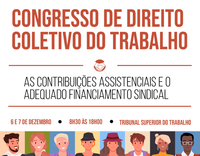 Congresso de Direito Coletivo do Trabalho - as Contribuições Assistenciais e o Adequado Financiamento Sindical