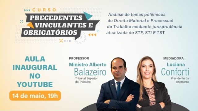 Precedentes vinculantes e obrigatórios: inscrições abertas até 15 de maio								