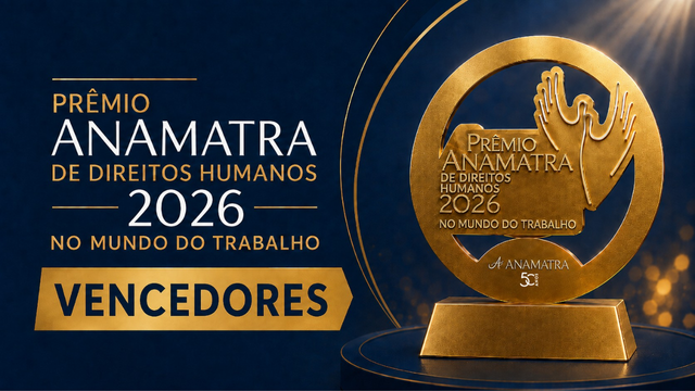 Prêmio Anamatra de Direitos Humanos 2026: conheça os vencedores da 12ª edição								