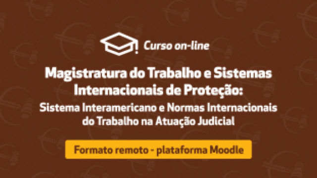 Enamatra prorroga prazo de inscrição para curso sobre sistemas internacionais de proteção								