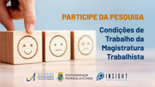 Pesquisa “Condições de Trabalho na Magistratura Trabalhista”: participe até 11 de maio							