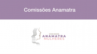 Instituída a nova composição da Comissão Anamatra Mulheres para o biênio 2025/2027							