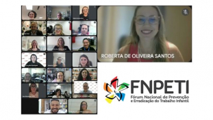 FNPETI: fórum debate aprimoramento do sistema de fiscalização do combate ao trabalho infantil							