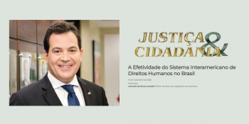 Diretor da Anamatra aborda o papel do Sistema Interamericano de Proteção dos Direitos Humanos na promoção da Justiça							