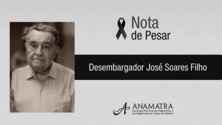 Anamatra manifesta pesar pelo falecimento do desembargador José Soares Filho							