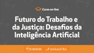 Contagem regressiva para o início do curso ‘Futuro do Trabalho e da Justiça: Desafios da Inteligência Artificial’							
